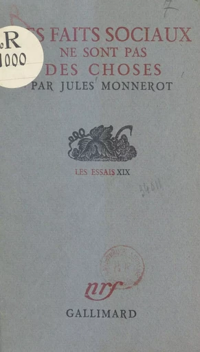 Les faits sociaux ne sont pas des choses - Jules Monnerot - Gallimard (réédition numérique FeniXX)