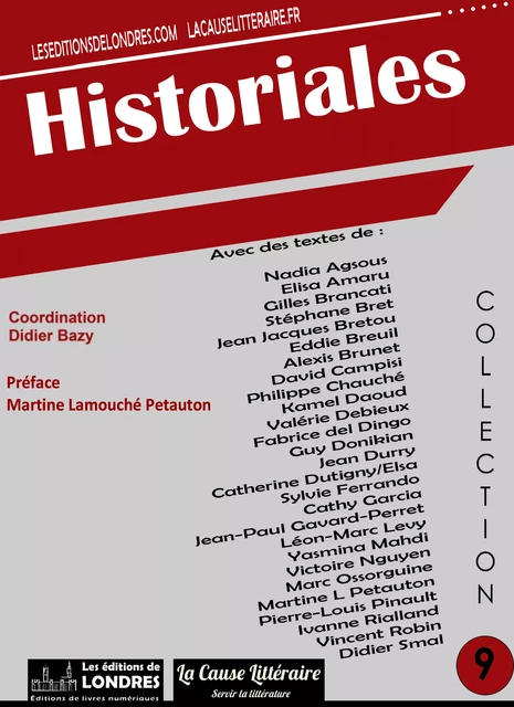 Historiales - la Cause Littéraire - Les Editions de Londres