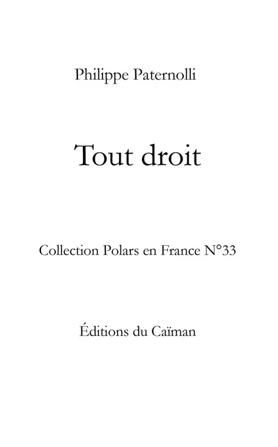 Tout droit - Philippe Paternolli - Caiman