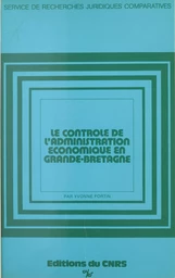 Le contrôle de l'administration économique en Grande-Bretagne