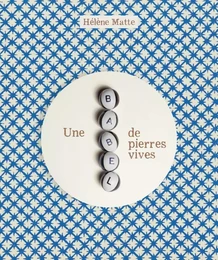 Une Babel de pierres vives