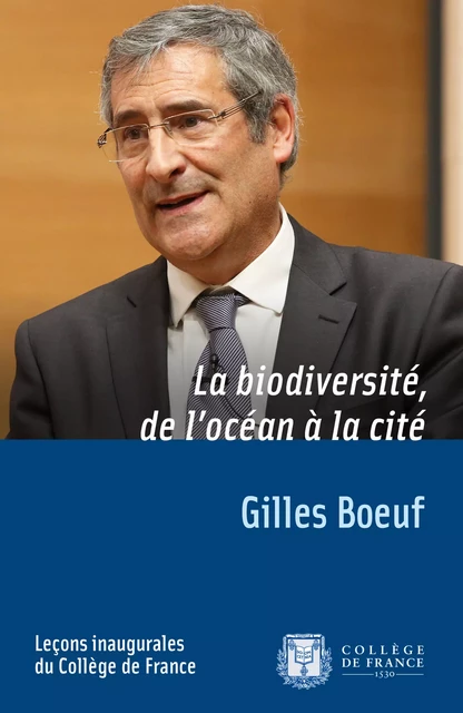 La biodiversité, de l'océan à la cité - Gilles Boeuf - Fayard