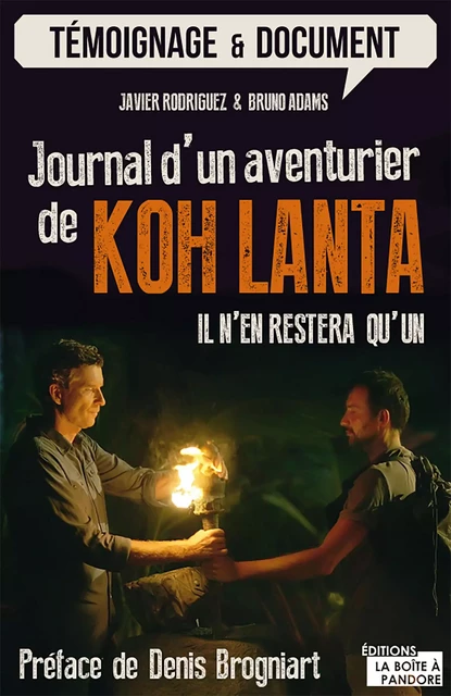 Journal d'un aventurier de Koh Lanta - Javier Rodriguez, Bruno Adams - La Boîte à Pandore