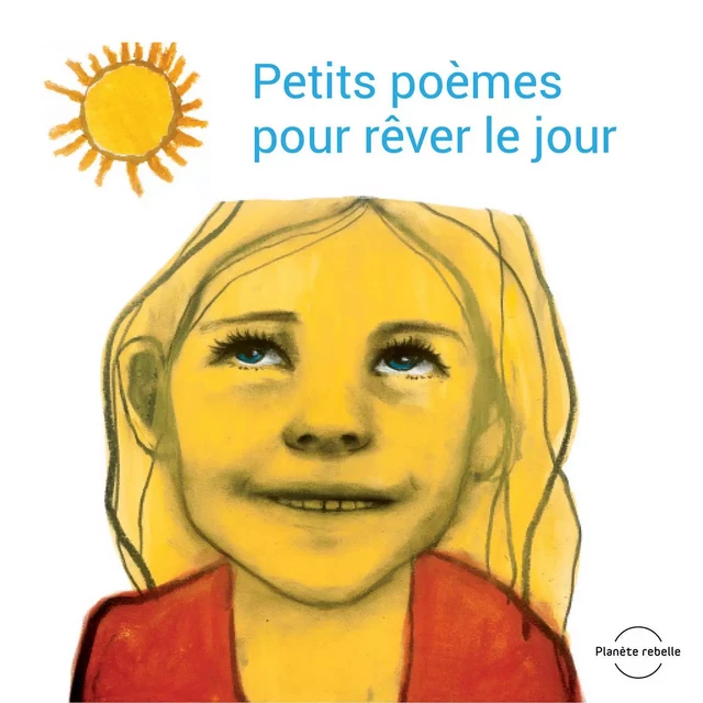 Coffret Petits poèmes pour rêver le jour - Jennifer Couëlle - Planète rebelle