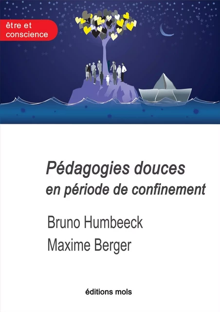 Pédagogies douces en période de confinement - Bruno Humbeeck - Mols