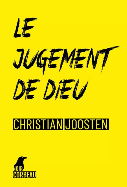 Le Jugement de Dieu - Christian Joosten - Weyrich