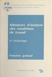 Éléments d'analyse des conditions de travail (3) : L'éclairage