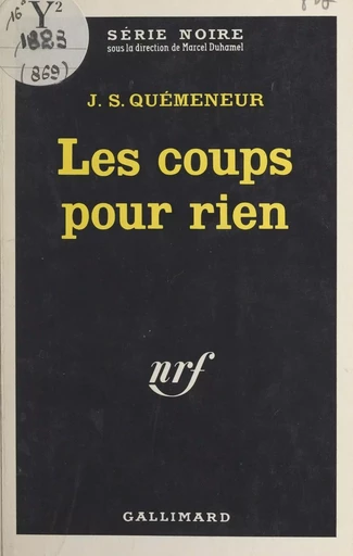 Les coups pour rien - J. S. Quémeneur - Gallimard (réédition numérique FeniXX)