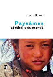 Paysâmes et miroirs du monde