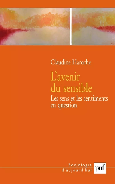 L'avenir du sensible - Claudine Haroche - Humensis