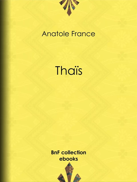 Thaïs - Anatole France - BnF collection ebooks