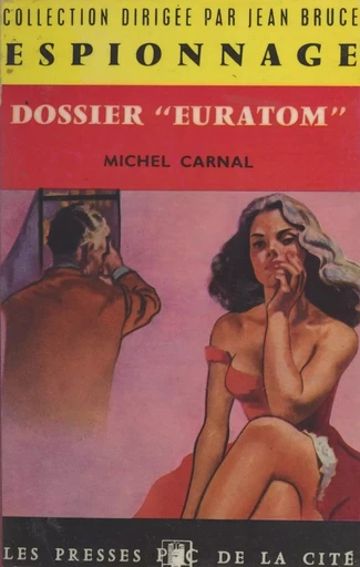 Dossier Euratom - Michel Carnal - (Presses de la Cité) réédition numérique FeniXX