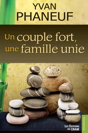 Un couple fort, une famille unie