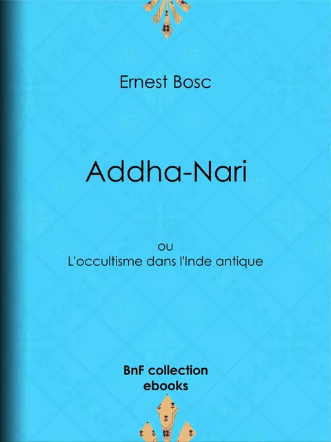 Addha-Nari - Ernest Bosc - BnF collection ebooks