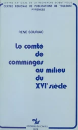 Le comté de Comminges au milieu du 16e siècle