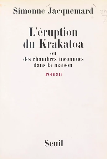 L'éruption du Krakatoa - Simonne Jacquemard - Seuil (réédition numérique FeniXX)