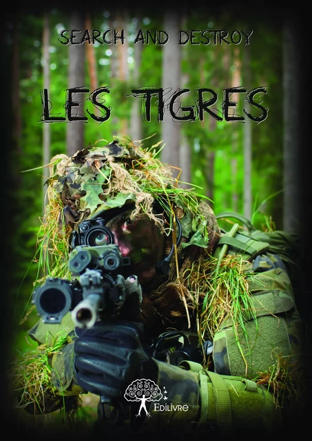 Les Tigres - Search And Destroy - Editions Edilivre