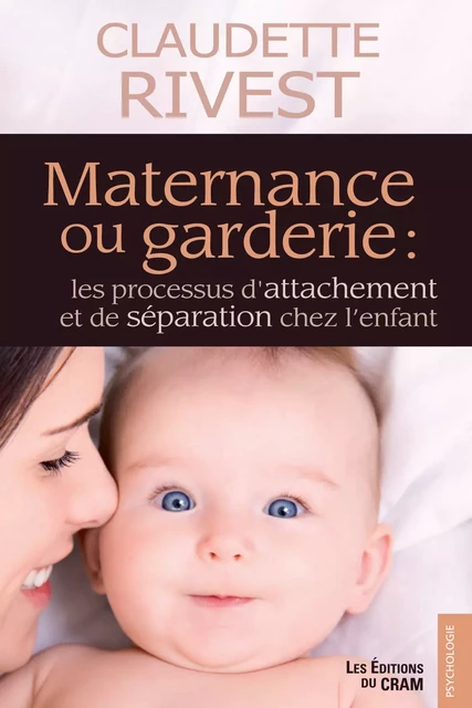 Maternance ou garderie - Claudette Rivest - Éditions du CRAM