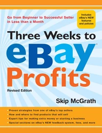 Three Weeks to eBay® Profits, Revised Edition