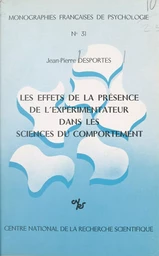 Les effets de la présence de l'expérimentateur dans les sciences de comportement