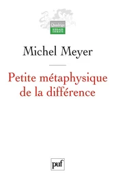 Petite métaphysique de la différence