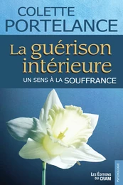 La guérison intérieure, un sens à la souffrance