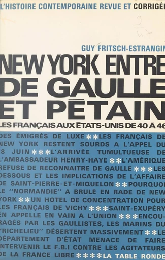 New York entre De Gaulle et Pétain - Guy Fritsch-Estrangin - la Table ronde (réédition numérique FeniXX)