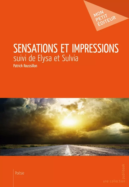 Sensations et impressions - Patrick Roussillon - Mon Petit Editeur