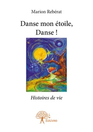 Danse mon étoile, Danse !