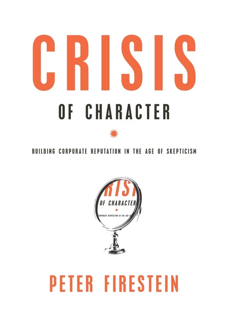 Crisis of Character - Peter Firestein - Union Square Press