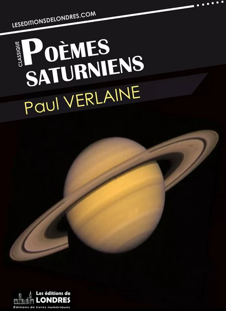 Poèmes saturniens - Paul Verlaine - Les Editions de Londres