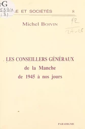 Les Conseillers généraux de la Manche de 1945 à nos jours