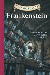 Classic Starts®: Frankenstein