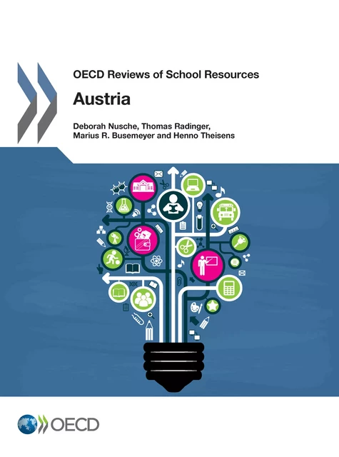 OECD Reviews of School Resources: Austria 2016 -  Collectif - OECD