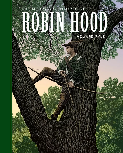 The Merry Adventures of Robin Hood - Howard Pyle - Sterling