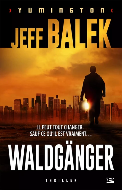 Waldgänger - Jeff Balek - Bragelonne