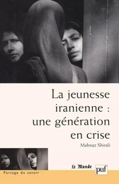 La jeunesse iranienne : une génération en crise