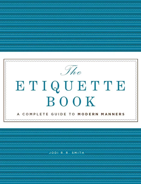 The Etiquette Book - Jodi R. R. Smith - Sterling