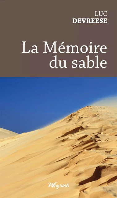 La Mémoire du sable - Luc Devreese - Weyrich