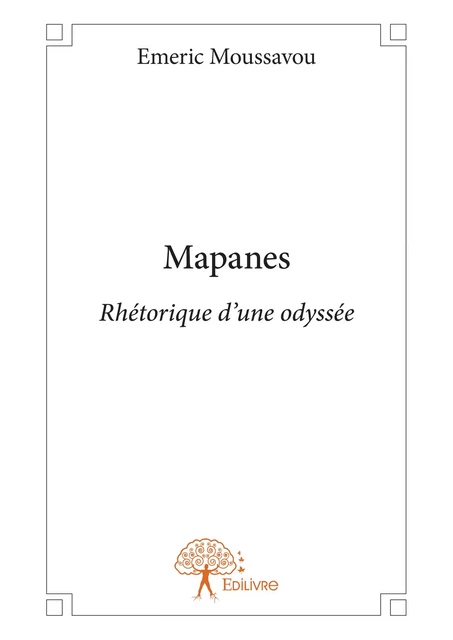 Mapanes - Emeric Moussavou - Editions Edilivre