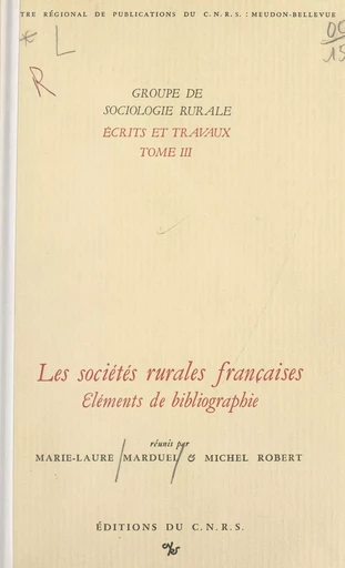 Les sociétés rurales françaises : éléments de bibliographie - Marie-Laure Marduel, Michel Robert - CNRS Éditions (réédition numérique FeniXX)