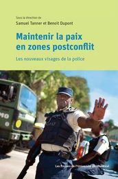 Maintenir la paix en zones postconflit