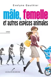 Mâle, femelle et autres espèces animales