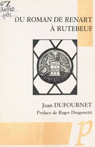 Du Roman de Renart à Rutebeuf - Jean Dufournet - (Paradigme) réédition numérique FeniXX