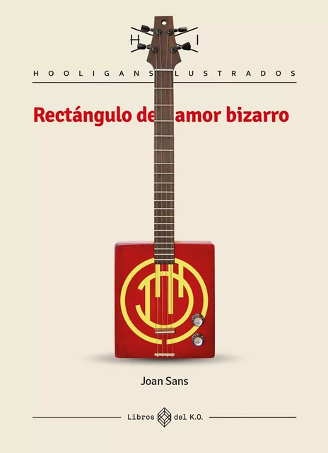 Rectángulo de amor bizarro - Joan Sans - Libros del K.O.