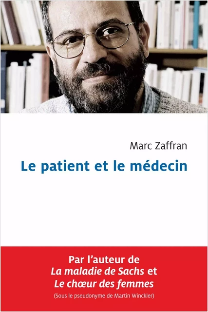 Le patient et le médecin - Marc Zaffran - Presses de l'Université de Montréal