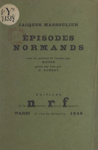 Épisodes normands - Jacques Massoulier - Gallimard (réédition numérique FeniXX)