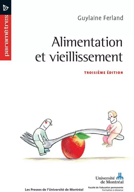 Alimentation et vieillissement - Guylaine Ferland - Presses de l'Université de Montréal