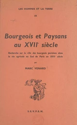 Bourgeois et paysans au XVIIe siècle