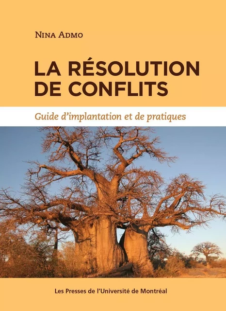 La résolution de conflits - Nina Admo - Presses de l'Université de Montréal